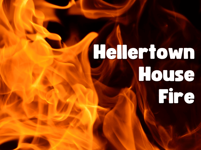 Hellertown House Fire
