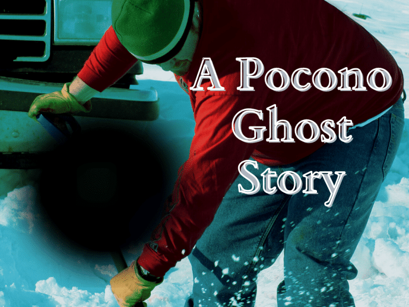 A Pocono Ghost Story