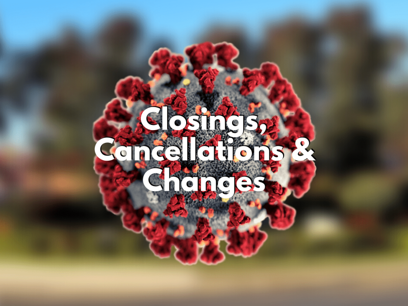Coronavirus Closings, Cancellations