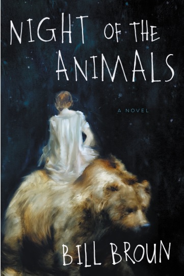 The cover of Bill Broun's recently published first novel, Night of the Animals.