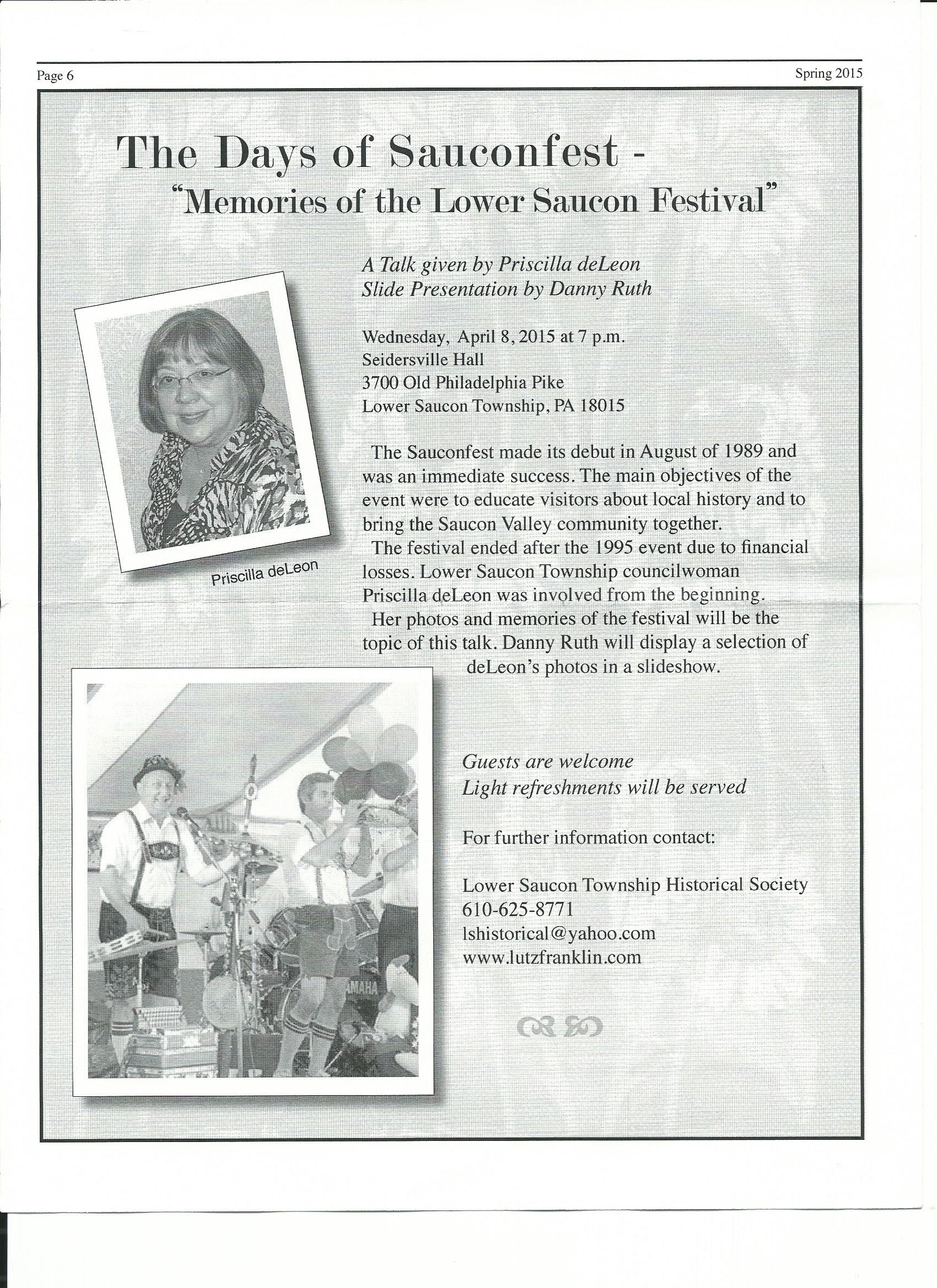 A description of the April 8 presentation is included in the current edition of the Lower Saucon Township Historical Society newsletter.